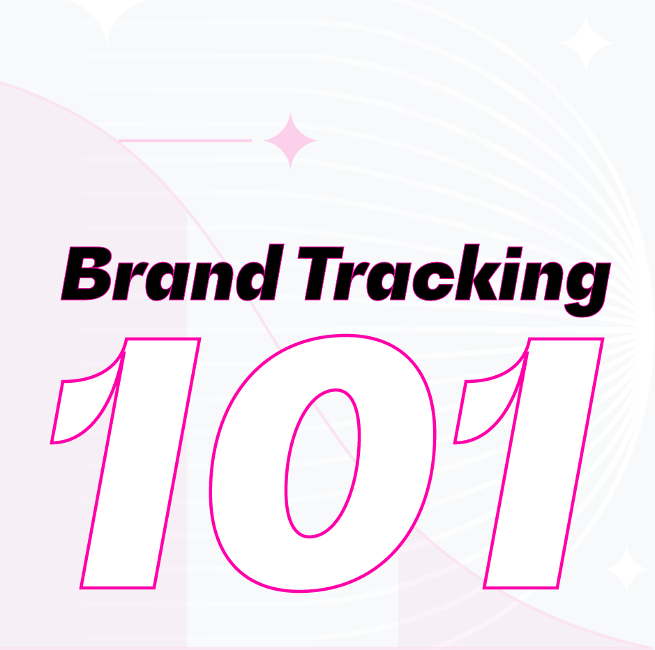 Learn everything you need to know about brand tracking.